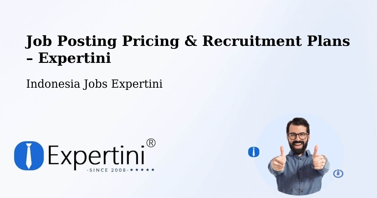 Job Posting Pricing & Recruitment Plans – Denpasar - Denpasar, Indonesia Jobs Expertini